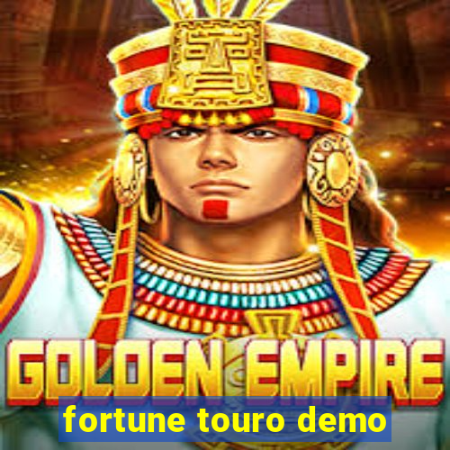 fortune touro demo